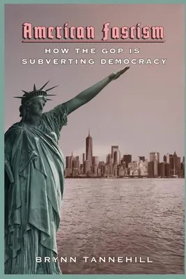 Fascismul american: Cum subminează GOP democrația - American Fascism: How the GOP is Subverting Democracy