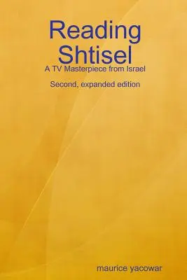 Citind Shtisel: O capodoperă TV din Israel - Reading Shtisel: A TV Masterpiece from Israel