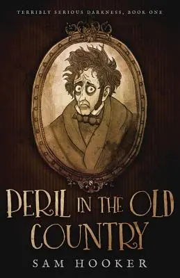Pericol în țara veche - Peril in the Old Country