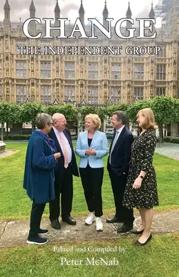 Schimbare: Grupul Independent - Change: The Independent Group