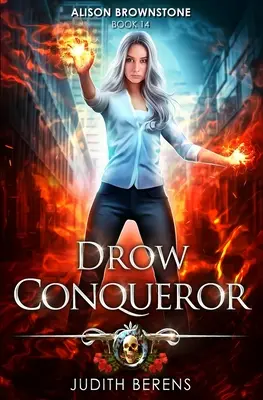 Drow Conqueror: O aventură de acțiune Urban Fantasy - Drow Conqueror: An Urban Fantasy Action Adventure