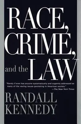 Rasă, criminalitate și lege - Race, Crime, and the Law