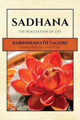 Sadhana: Realizarea vieții - Sadhana: The Realisation of Life