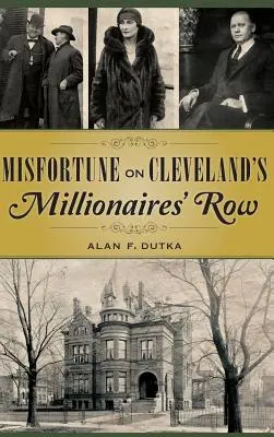 Nefericire pe Cleveland's Millionaires' Row - Misfortune on Cleveland's Millionaires' Row