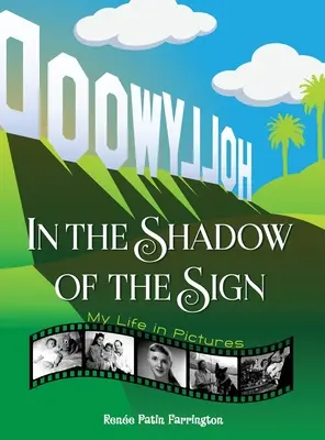 În umbra semnului - Viața mea în imagini (hardback) - In the Shadow of the Sign - My Life in Pictures (hardback)