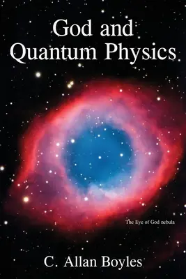 Dumnezeu și fizica cuantică - God and Quantum Physics