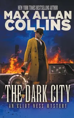 The Dark City: Un mister de Eliot Ness - The Dark City: An Eliot Ness Mystery