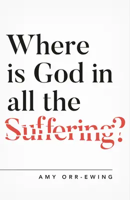 Unde este Dumnezeu în toată suferința? - Where Is God in All the Suffering?