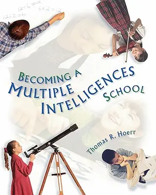Devenirea unei școli cu inteligențe multiple - Becoming a Multiple Intelligences School