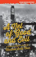 O rețea a binelui și a răului - A Net of Good and Evil