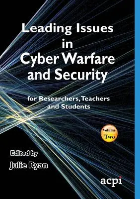Probleme principale în războiul și securitatea cibernetică - Leading Issues in Cyber Warfare and Security