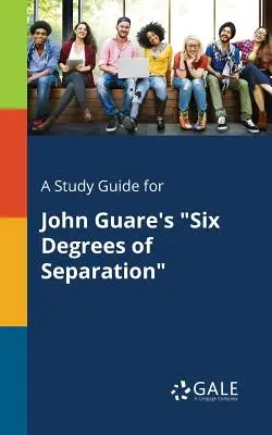 Un ghid de studiu pentru Six Degrees of Separation de John Guare