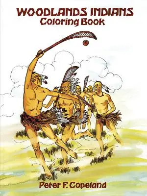 Cartea de colorat Woodlands Indians - Woodlands Indians Coloring Book