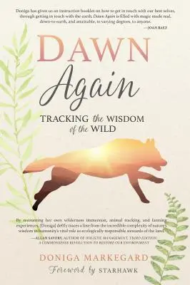 Zori din nou: Pe urmele înțelepciunii sălbatice - Dawn Again: Tracking the Wisdom of the Wild