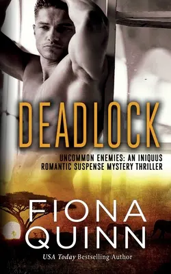 Deadlock: Un Iniquus Romantic Suspense Mystery Thriller - Deadlock: An Iniquus Romantic Suspense Mystery Thriller