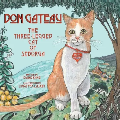 Don Gateau: Pisica cu trei picioare din Seborga - Don Gateau: The Three-Legged Cat of Seborga
