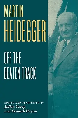 Heidegger: În afara traseului bătut - Heidegger: Off the Beaten Track