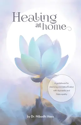 Vindecarea la domiciliu - Healing at Home