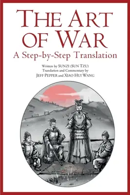 Arta războiului: o traducere pas cu pas - The Art of War: A Step-by-Step Translation