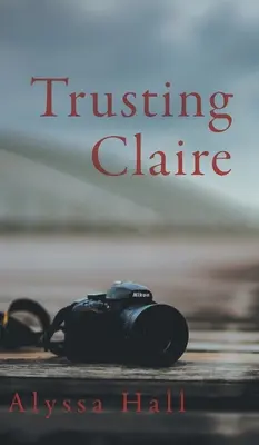 Având încredere în Claire - Trusting Claire
