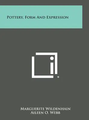 Ceramică, formă și expresie - Pottery, Form and Expression