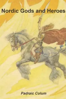 Zei și eroi nordici - Nordic Gods and Heroes