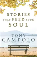 Povești care îți hrănesc sufletul - Stories That Feed Your Soul
