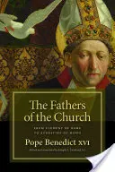 Părinții Bisericii: De la Clement al Romei la Augustin de Hippo - The Fathers of the Church: From Clement of Rome to Augustine of Hippo