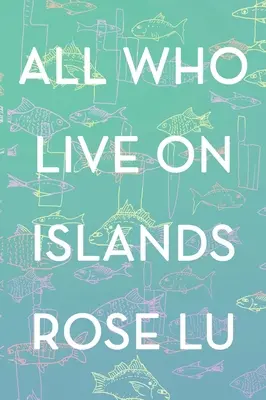 Toți cei care trăiesc pe insule - All Who Live on Islands