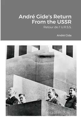 Întoarcerea lui Andr Gide din URSS: Retour de l' U.R.S.S. - Andr Gide's Return From the USSR: Retour de l' U.R.S.S.