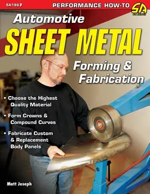 Formarea și fabricarea tablelor metalice pentru automobile - Automotive Sheet Metal Forming & Fabrication