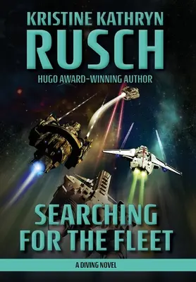 Searching for the Fleet: Un roman cu scufundări - Searching for the Fleet: A Diving Novel