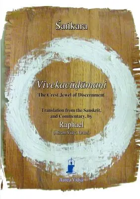 Vivekacudamani, Bijuteria Crest a Discernământului - Vivekacudamani, The Crest Jewel of Discernment