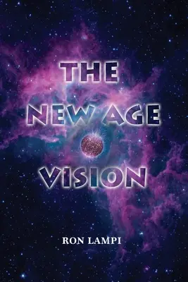 Viziunea New Age - The New Age Vision
