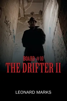 Planșă #10: The Drifter II - Board #10: The Drifter II