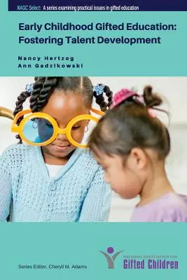 Early Childhood Gifted Education: Promovarea dezvoltării talentelor - Early Childhood Gifted Education: Fostering Talent Development