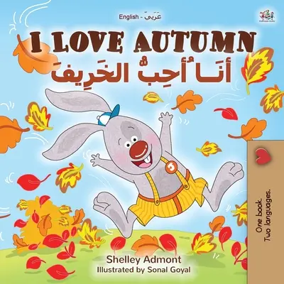 I Love Autumn (Carte bilingvă engleză-arabă pentru copii) - I Love Autumn (English Arabic Bilingual Book for Kids)