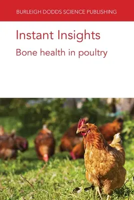 Instant Insights: Sănătatea oaselor la păsările de curte - Instant Insights: Bone health in poultry