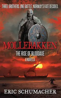 Mollebakken - O nuvelă din Epoca Vikingilor: Prequelul Saga lui Hakon - Mollebakken - A Viking Age Novella: Hakon's Saga Prequel
