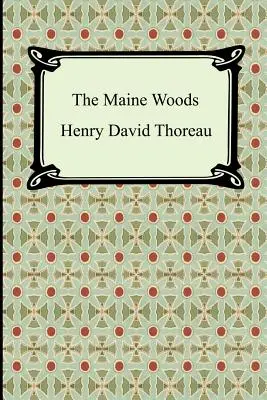 Pădurea Maine - The Maine Woods