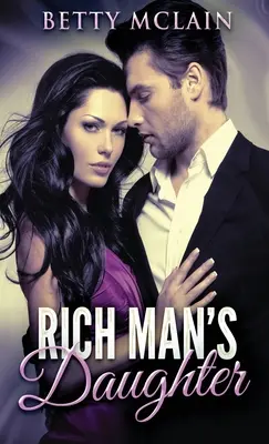 Fiica omului bogat - Rich Man's Daughter