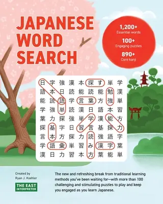 Căutare de cuvinte japoneze: Învățați 1.200+ cuvinte japoneze esențiale completând peste 100 de puzzle-uri - Japanese Word Search: Learn 1,200+ Essential Japanese Words Completing over 100 Puzzles