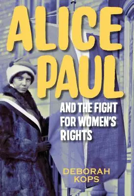 Alice Paul și lupta pentru drepturile femeilor: De la vot la amendamentul privind egalitatea drepturilor - Alice Paul and the Fight for Women's Rights: From the Vote to the Equal Rights Amendment
