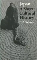 Japonia: O scurtă istorie culturală - Japan: A Short Cultural History