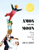 Amos și Luna - Amos and the Moon