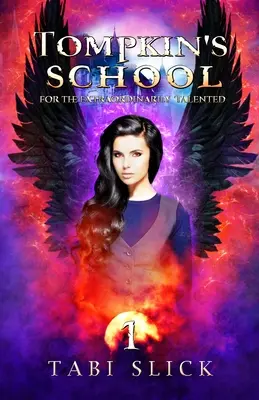 Tompkin's School: Pentru cei extraordinar de talentați - Tompkin's School: For The Extraordinarily Talented