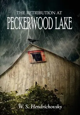 Răsplata de la lacul Peckerwood - The Retribution at Peckerwood Lake