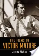 Filmele lui Victor Mature - The Films of Victor Mature