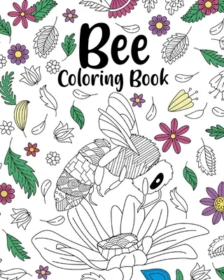 Albină Carte de colorat - Bee Coloring Book