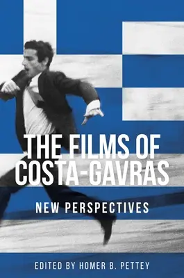 Filmele lui Costa-Gavras: Noi perspective - The Films of Costa-Gavras: New Perspectives